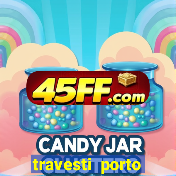 travesti porto alegre programa